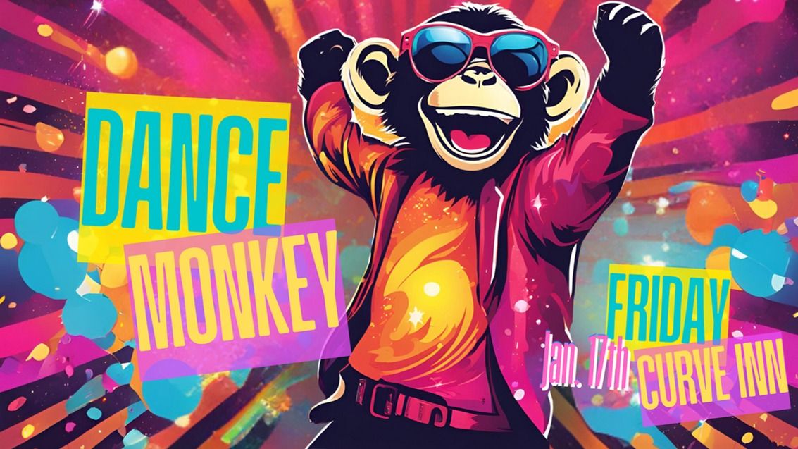 Dance Monkey Live @ Curve Inn