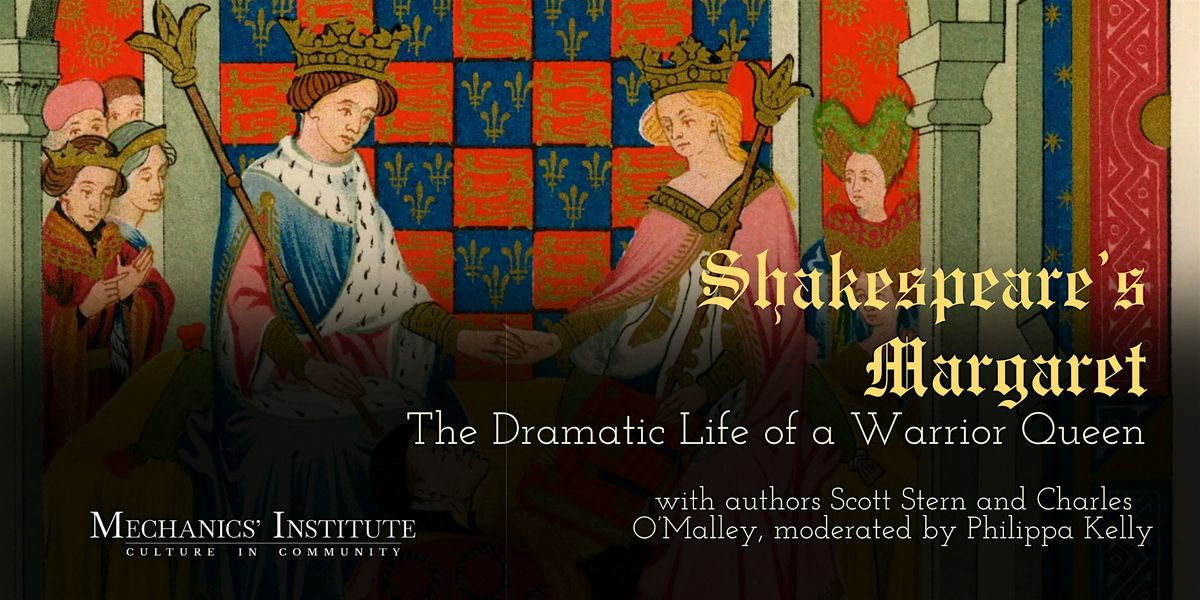 Shakespeare's Margaret: The Dramatic Life of a Warrior Queen
