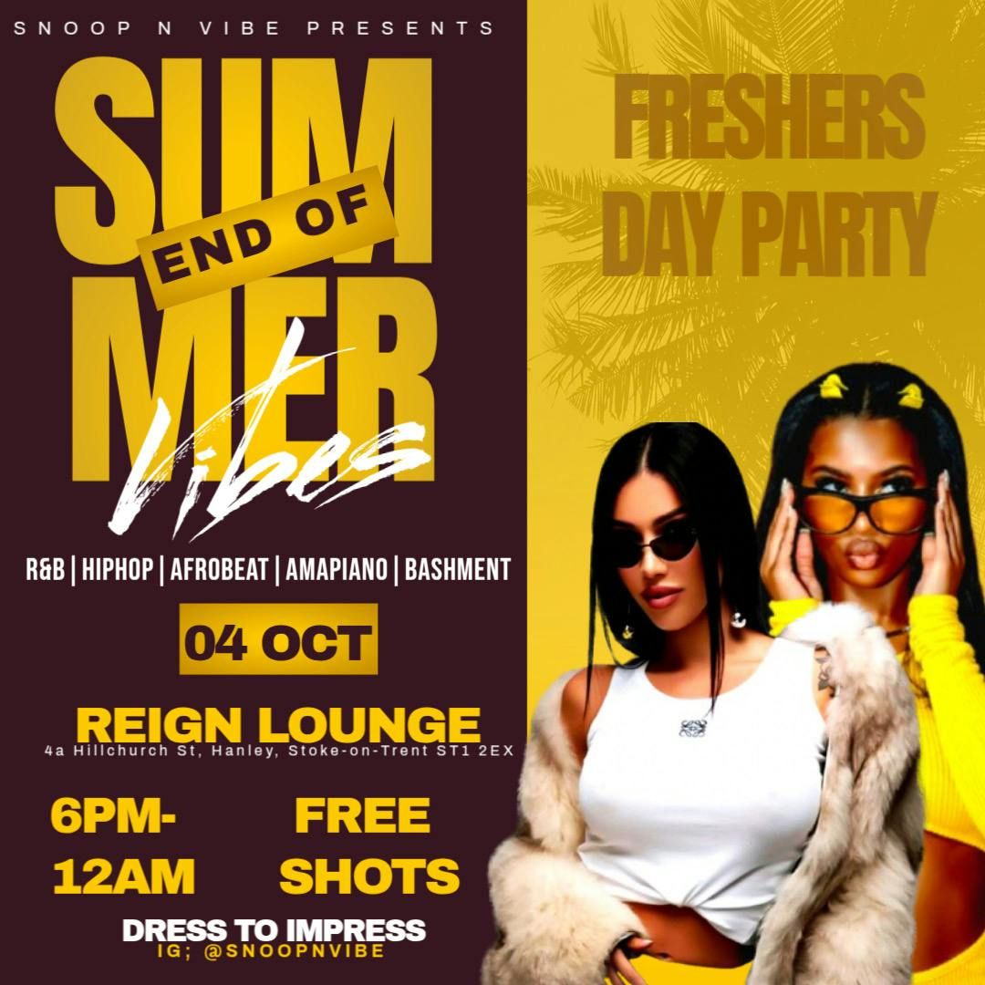 FRESHERS END OF SUMMER VIBES  - DAY PARTY \/ CLOCK WORK - AFTER PARTY 