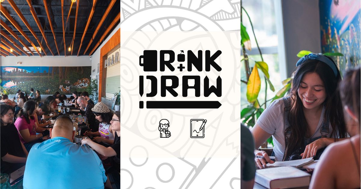 Dry Drink + Draw (March Episode)