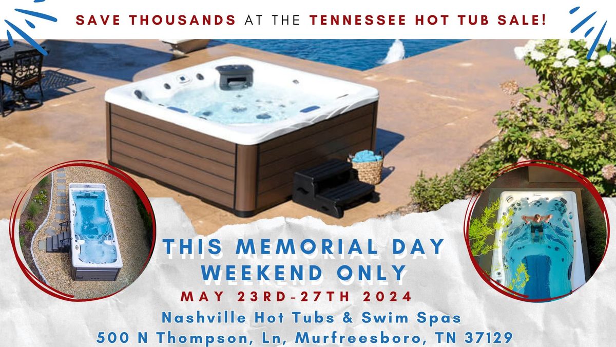 Largest Hot Tub & Swim Spa Sale in Murfreesboro, TN!