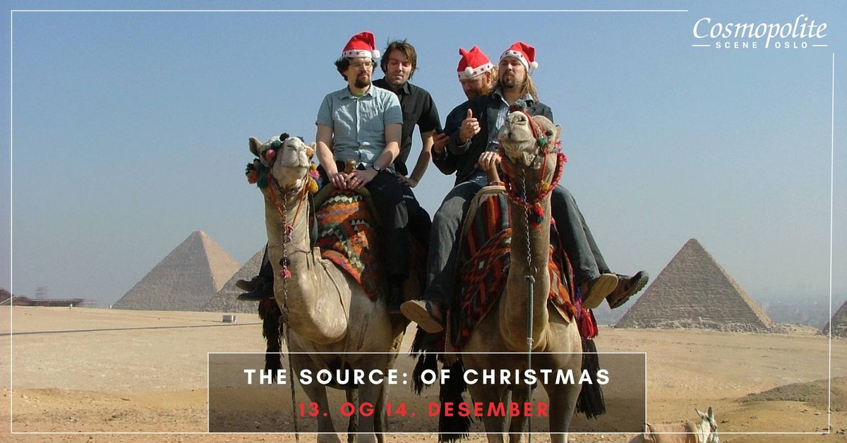 The Source: Of Christmas \/\/ Cosmopolite