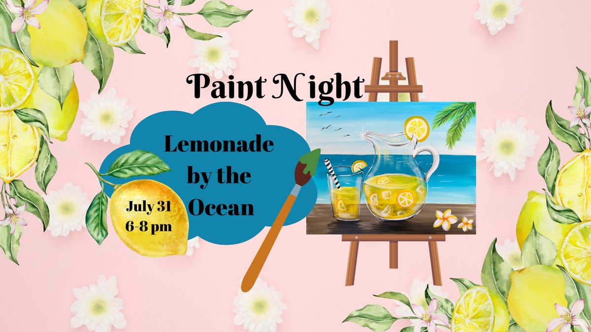 Paint Night: Lemonade by the Ocean