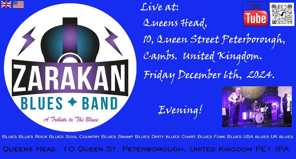 Zarakan @ Queens Head, 10 Queen Street Peterborough, Cambs. PE1 IPA Friday August 23rd 2024