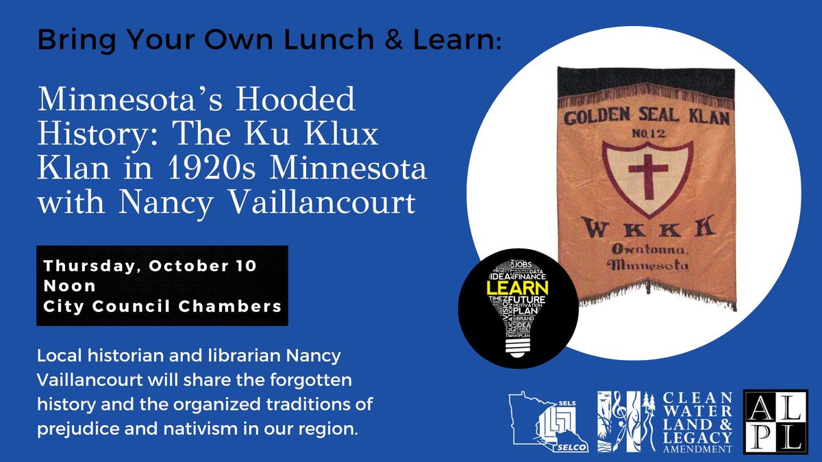 Bring Your Own Lunch & Learn: Minnesota's Hooded History