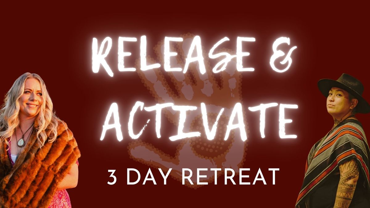 RELEASE & ACTIVATE 3 DAY\/NIGHT RETREAT Feat. JOYDAH MAE