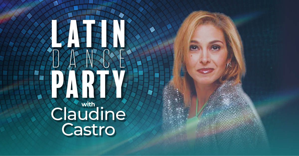 Latin Dance Party with Claudine Castro
