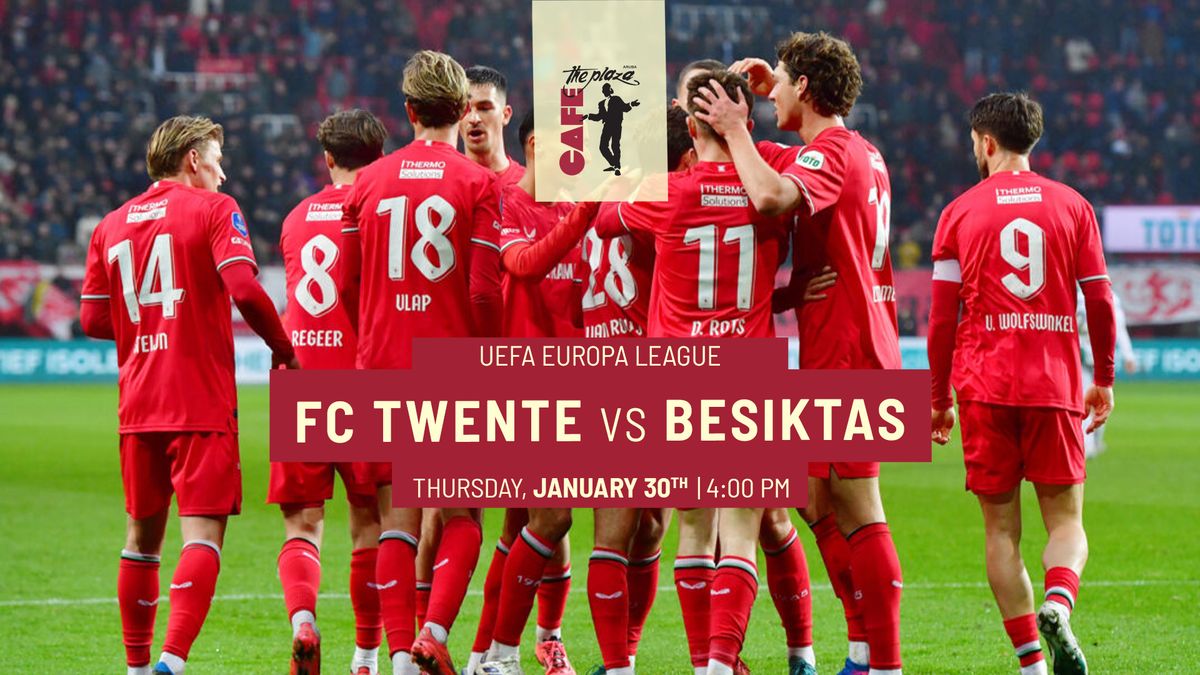 Catch the UEFA Europa League: FC Twente vs Besiktas Live at Caf\u00e9 the Plaza!