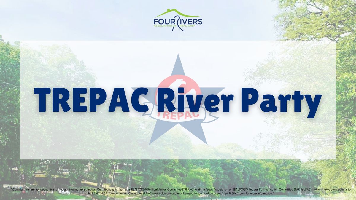 2024 TREPAC River Party