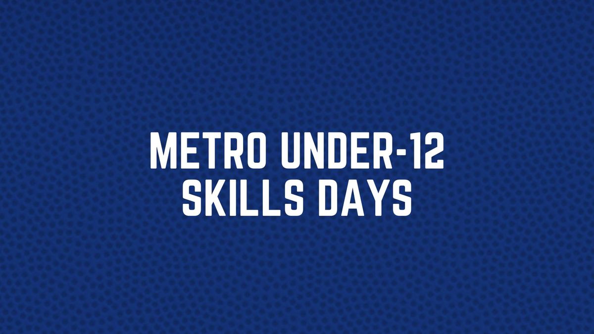 Metro Under-12 Skills Days | Blacktown  