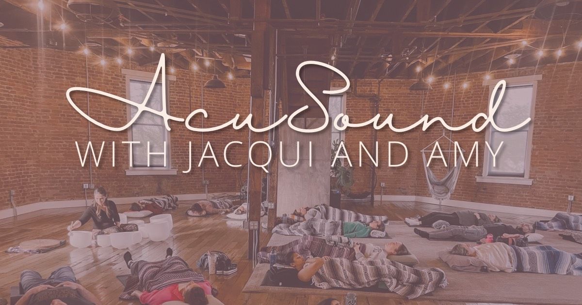 AcuSound with Jacqui and Amy