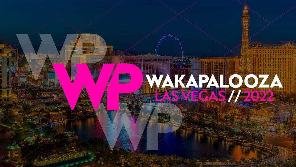 CLUBWAKA Invades Las Vegas - WAKApalooza 2022