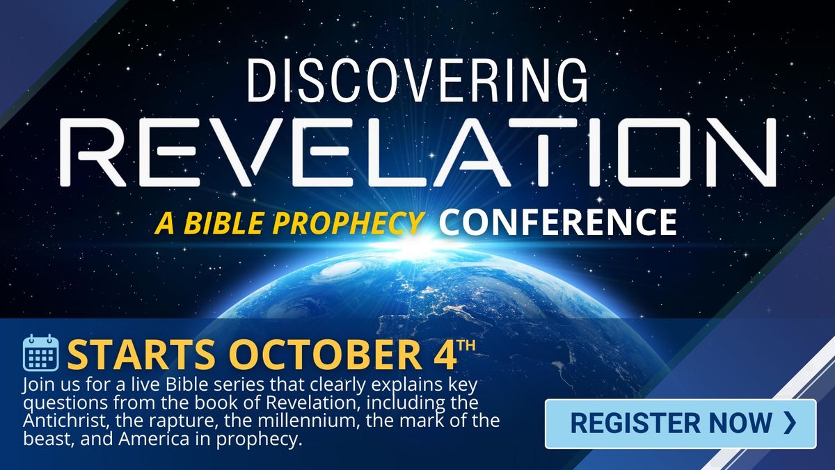 Bible Prophecy Conference, Discovering Revelation