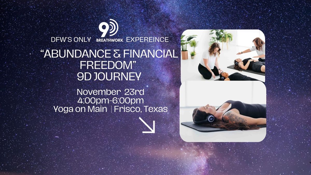 "Abundance & Financial Freedom" 9D Breathwork Session November 23rd @ 4:00pm