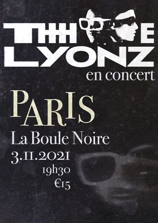 THe LYONZ @ La Boule Noire \u2022 Paris