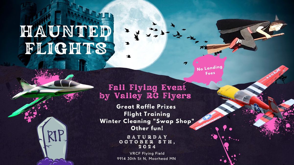 Haunted Flights 2024 - Valley RC Flyers Fall Flying Event - Oct 5th