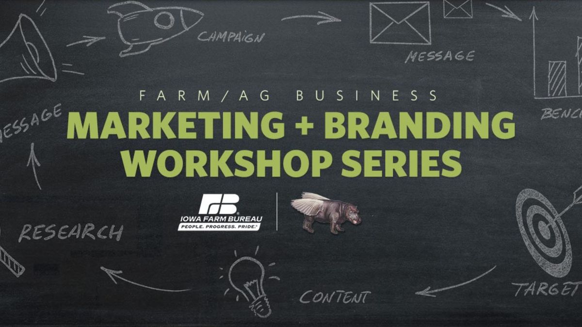 Farm\/Ag Business Marketing + Branding Workshop Series: Workshop 2