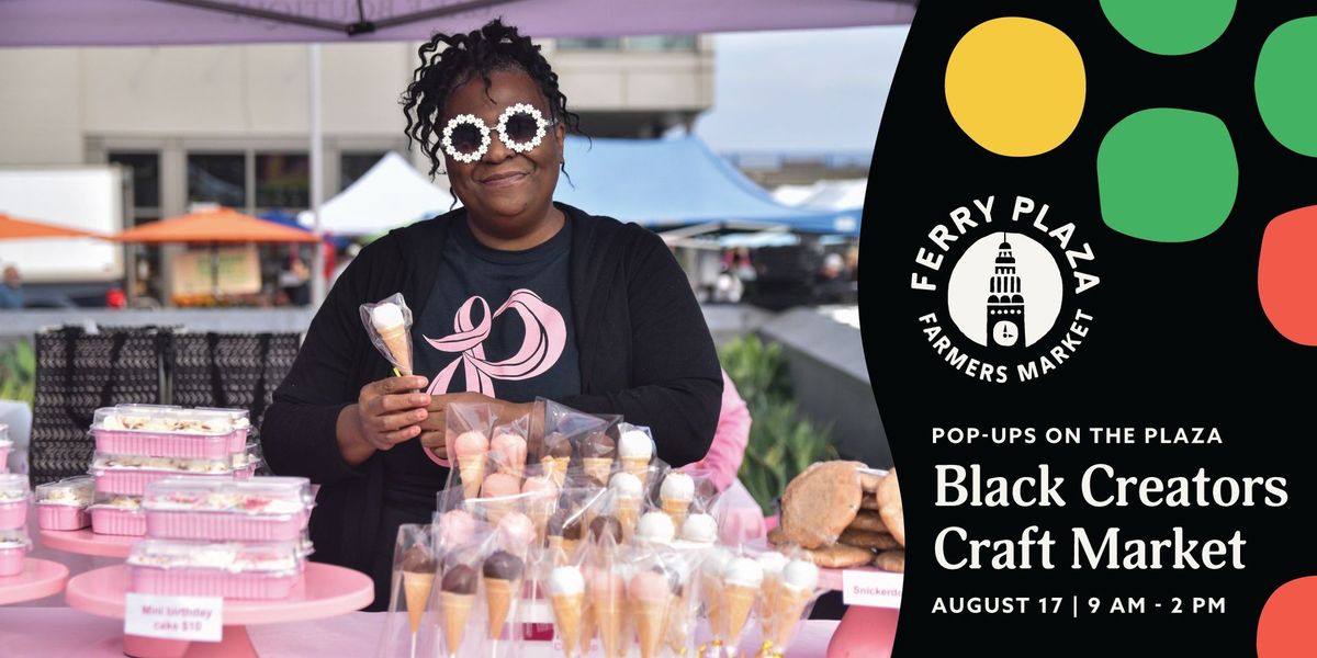 Pop-Ups on the Plaza: Black Creators Craft Market