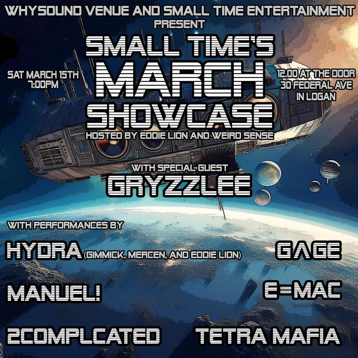 Small Time's March Showcase with special guest Gryzlee