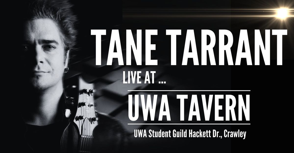 Tane Tarrant Live At The UWA Tavern