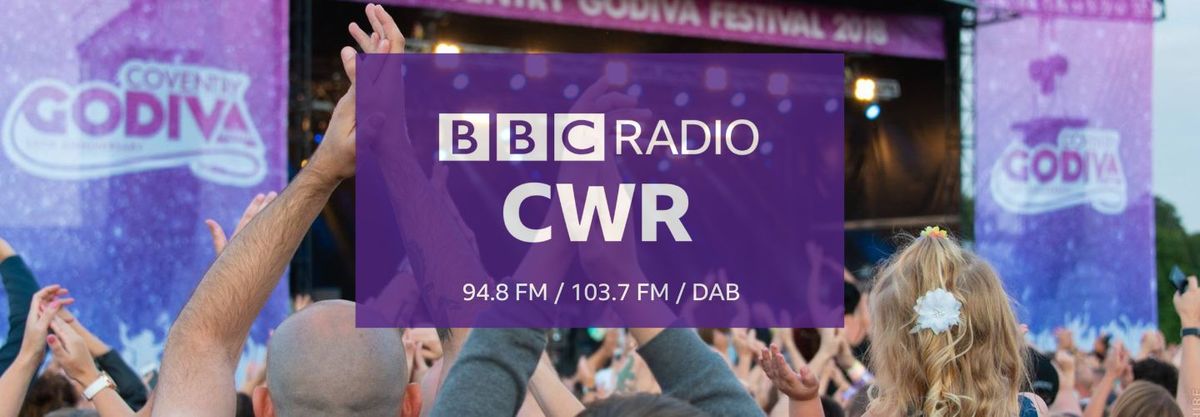 Godiva Festival: BBC CWR Takeover the 'Cov Stage'