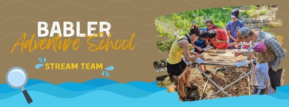 Babler Adventure School--Stream Team