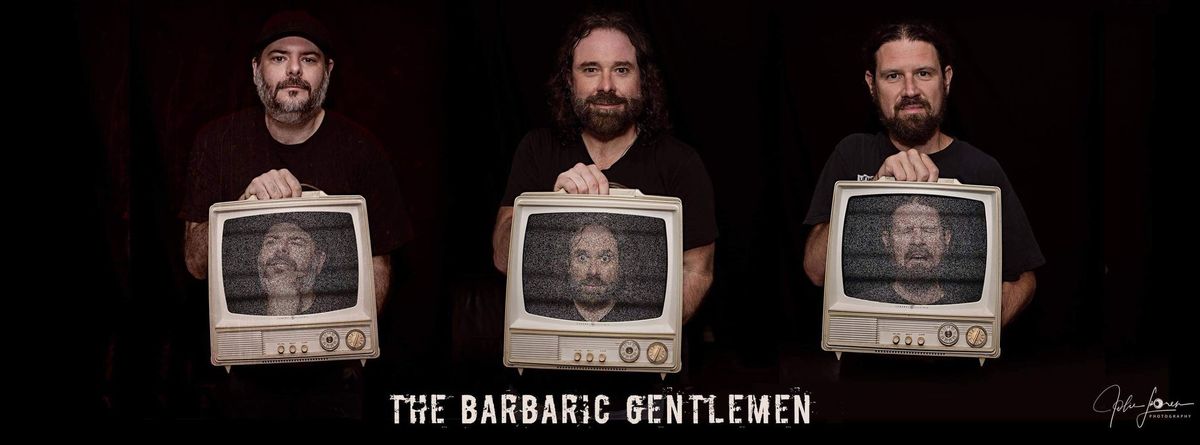 The Barbaric Gentlemen at Rock N Taco Aug 3rd. Free!! 9PM