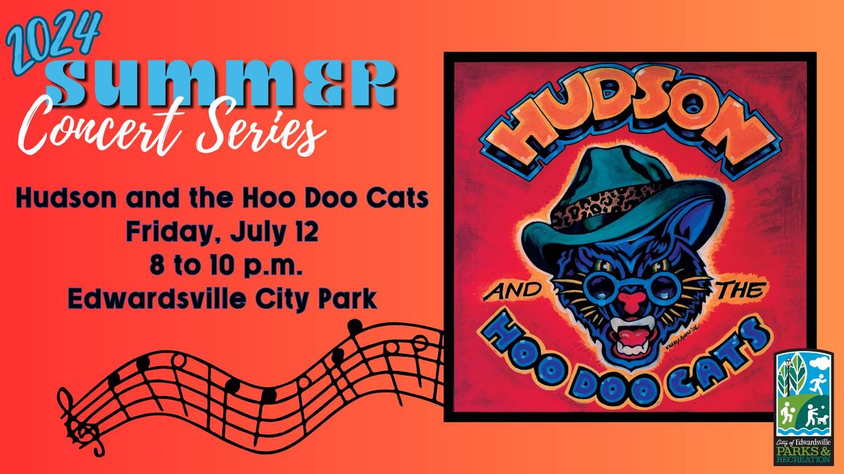 Hudson and the Hoo Doo Cats Concert 