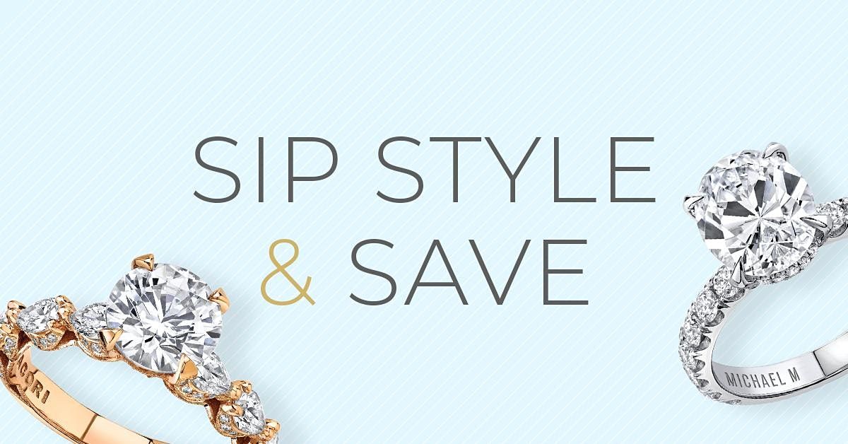 Sip, Style & Save - Robbins Brothers Dallas
