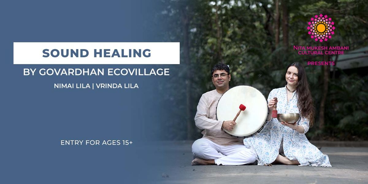 Sound Healing with Govardhan Ecovillage