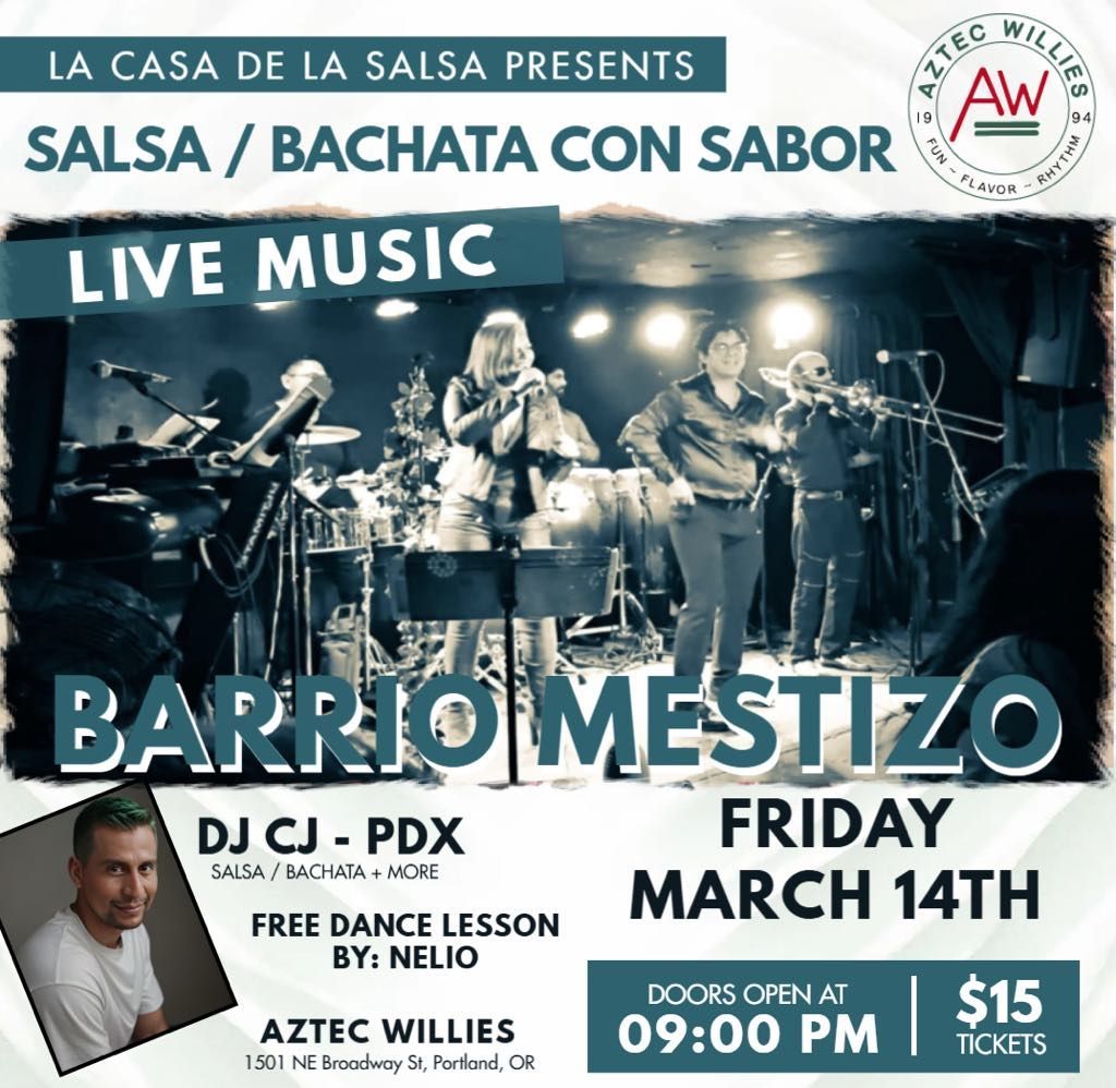 Barrio Mestizo at Aztec Willie's