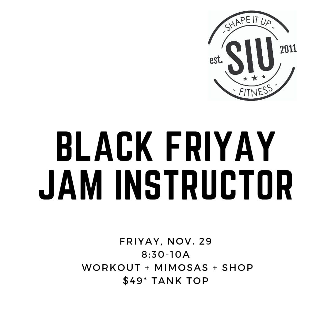 The Black Friyay Instructor Jam!