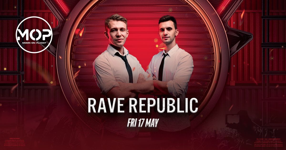 Club MOP presents RAVE REPUBLIC