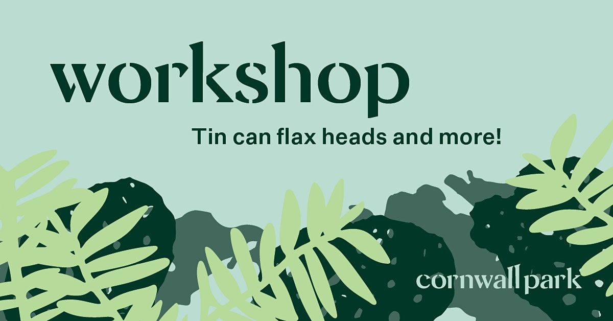 Workshop: Tin can grass heads and more!