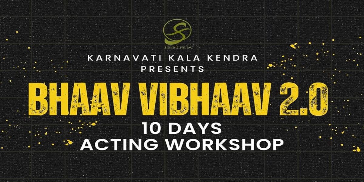 Acting Workshop BHAAV- VIBHAAV 2.0