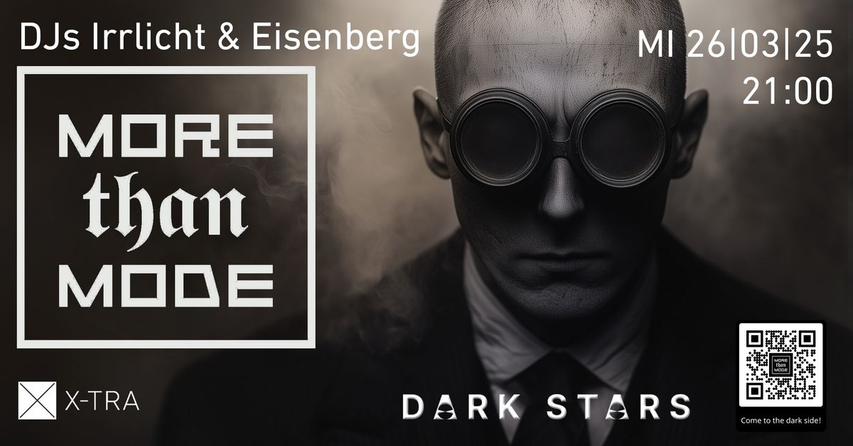 More Than Mode Dark Stars mit den DJs Irrlicht & Eisenberg