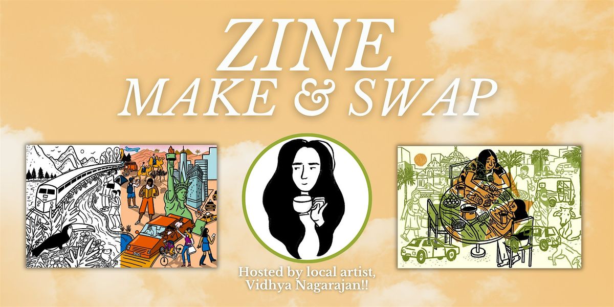 Zine Make & Swap: Travel Zines with Vidhya Nagarajan!