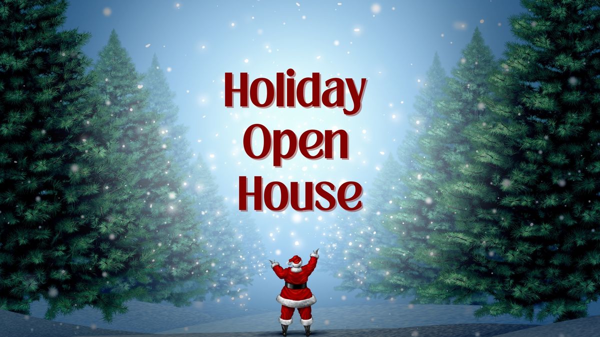 Holiday Open House - Save the Date