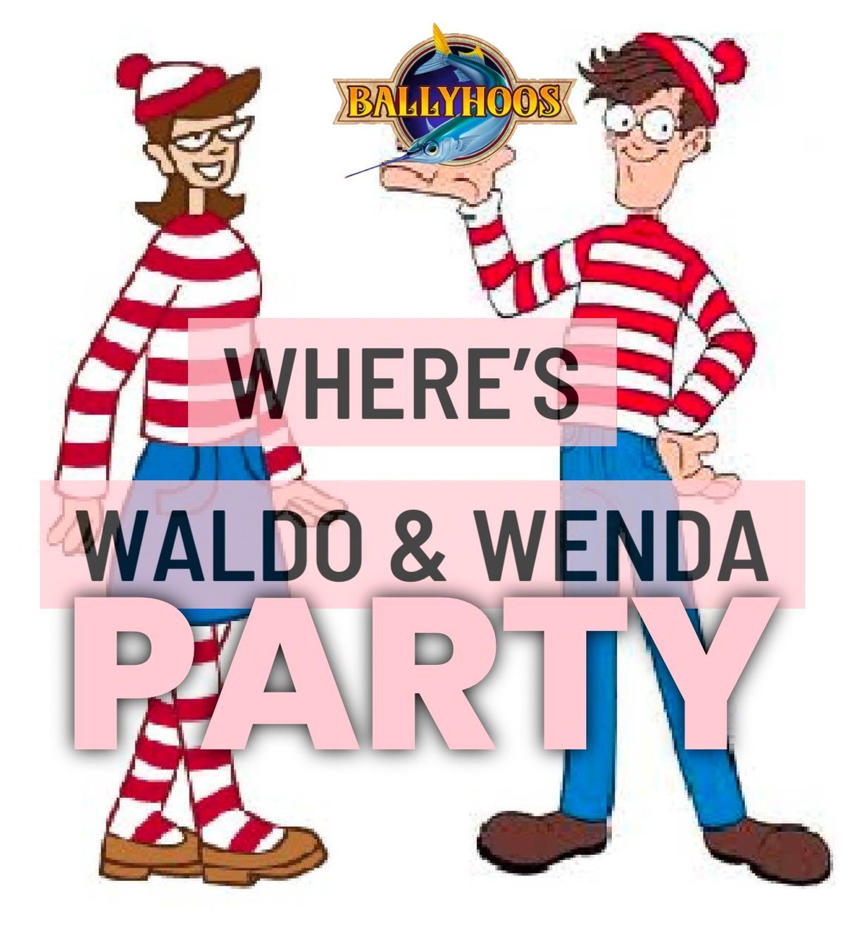 Ballyhoos Where\u2019s WALDO & WENDA Theme Party! \ud83c\udf88 \u2764\ufe0f\ud83e\udd0d