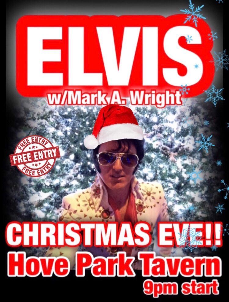 ELVIS CHRISTMAS PARTY @ Hove Park Tavern