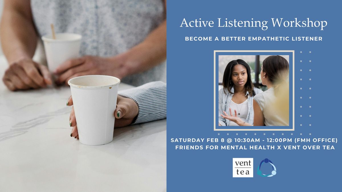 Active Listening Workshop: Become a Better Empathetic Listener