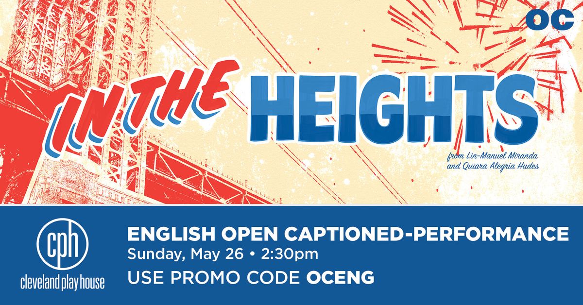 English Open Caption Performance: IN THE HEIGHTS at CPH