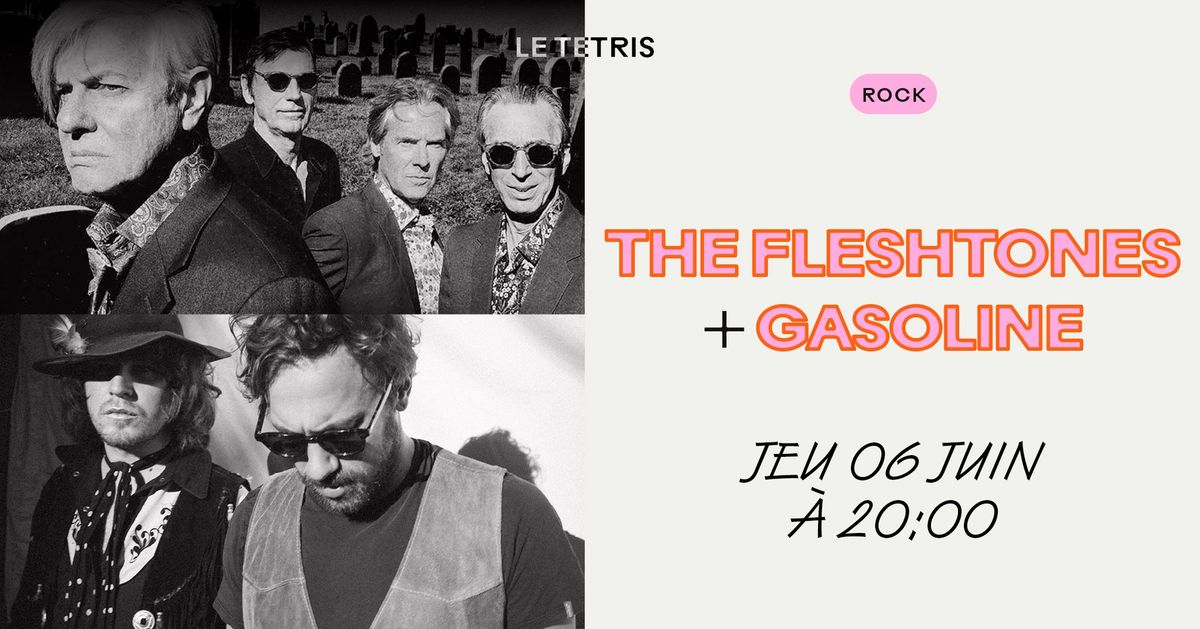 The Fleshtones + Gasoline \u00b7 Le Tetris