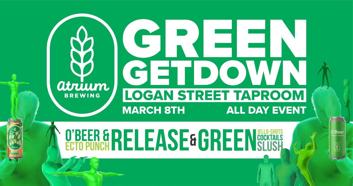 GREEN GETDOWN @ Logan Street