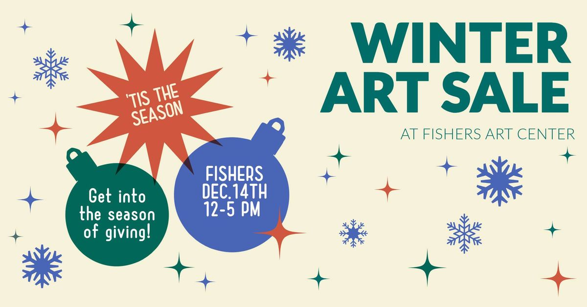 Winter Art Sale at Fishers Art Center