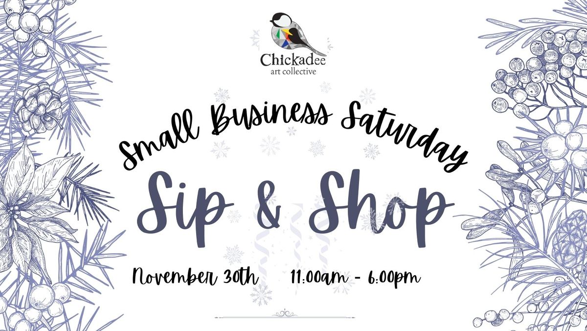 Sip & Shop - Small Business Saturday SALE