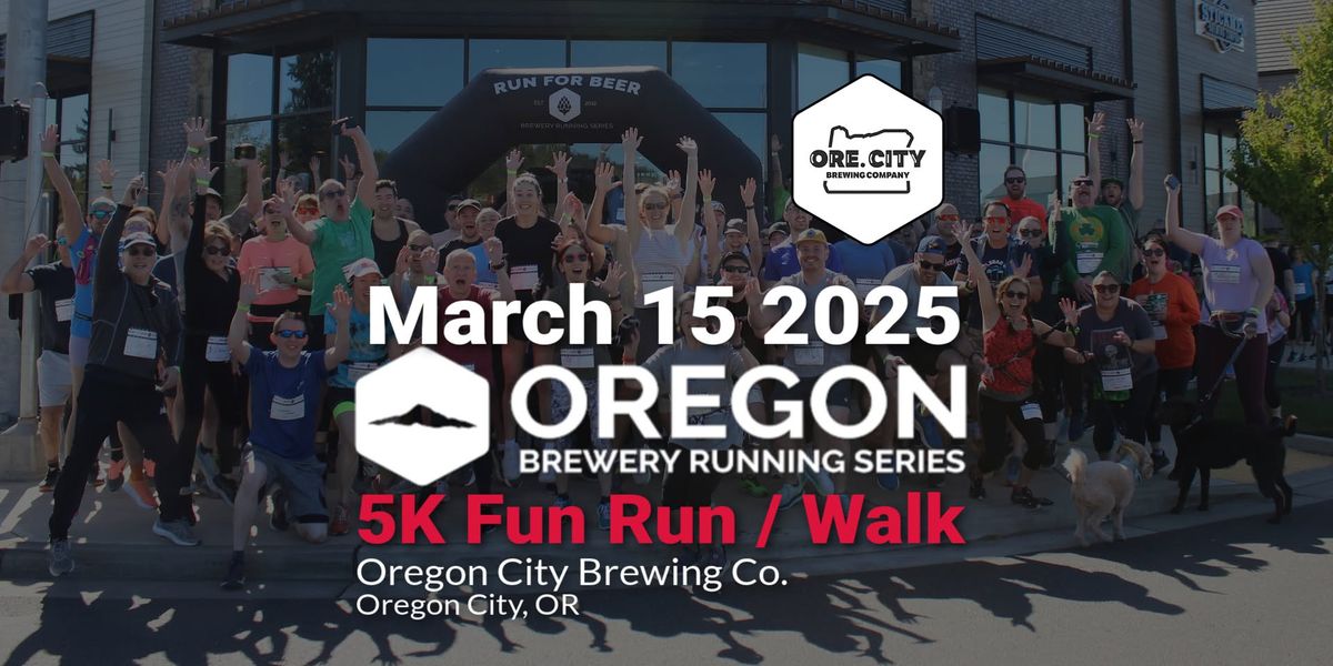 5k Beer Run - Oregon City Brewing Co. | 2025 OR Brewery Running Series