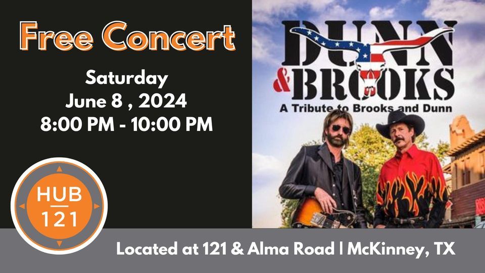Dunn & Brooks - A Tribute to Brooks and Dunn | FREE Concert at HUB 121