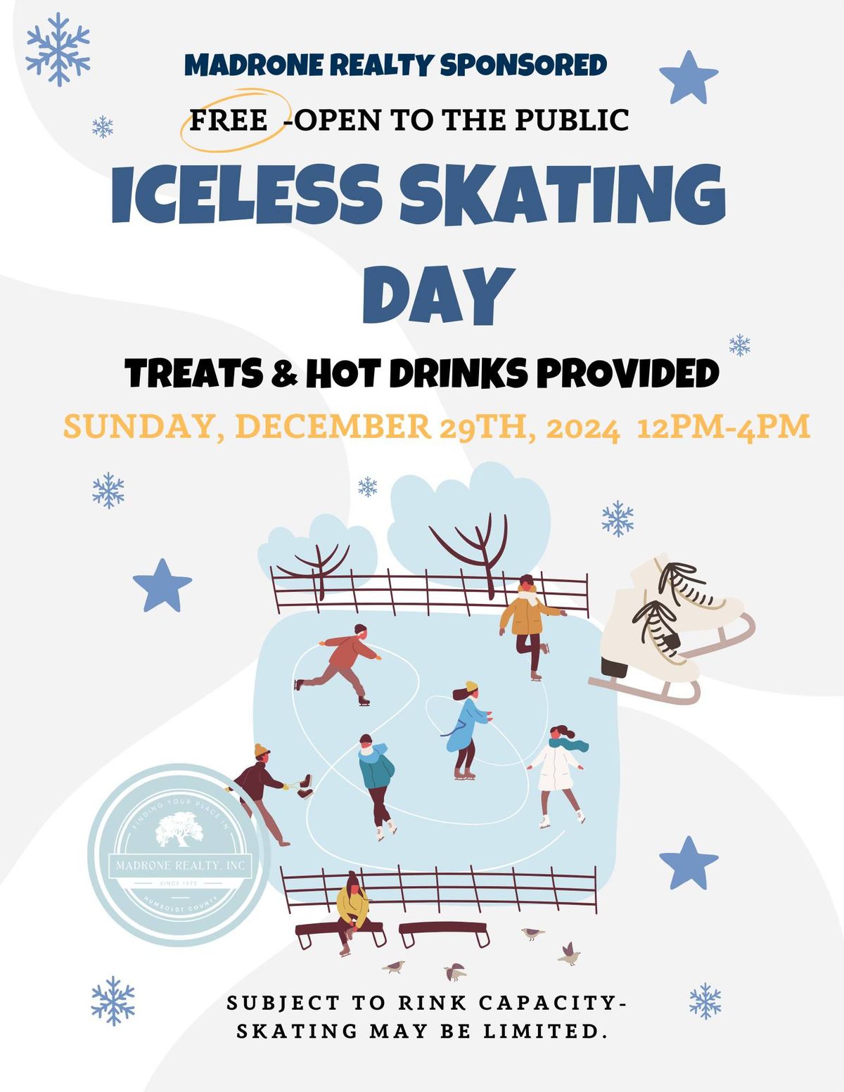 Free iceless skating day- Sponsored by Madrone Realty Inc