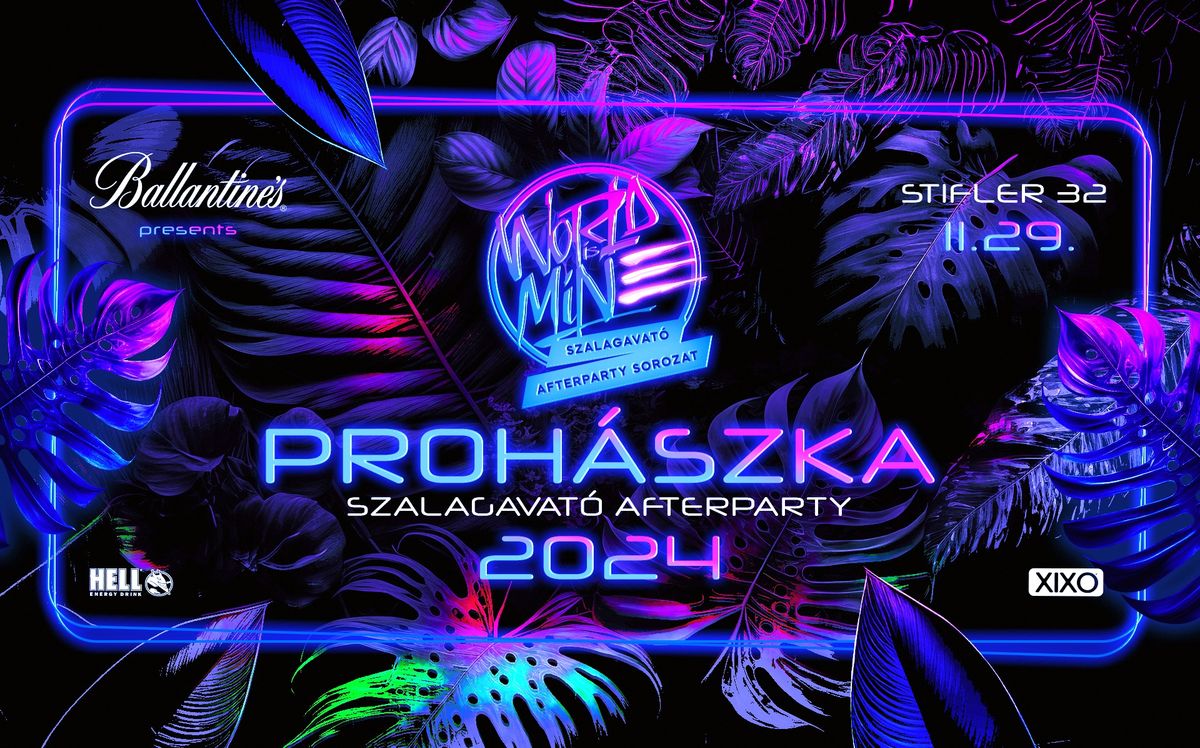 PROH\u00c1SZKA \u2718 WORLD IS MINE Szalagavat\u00f3 Afterparty | 2024\/11\/29 \u00bb @STIFLER 32